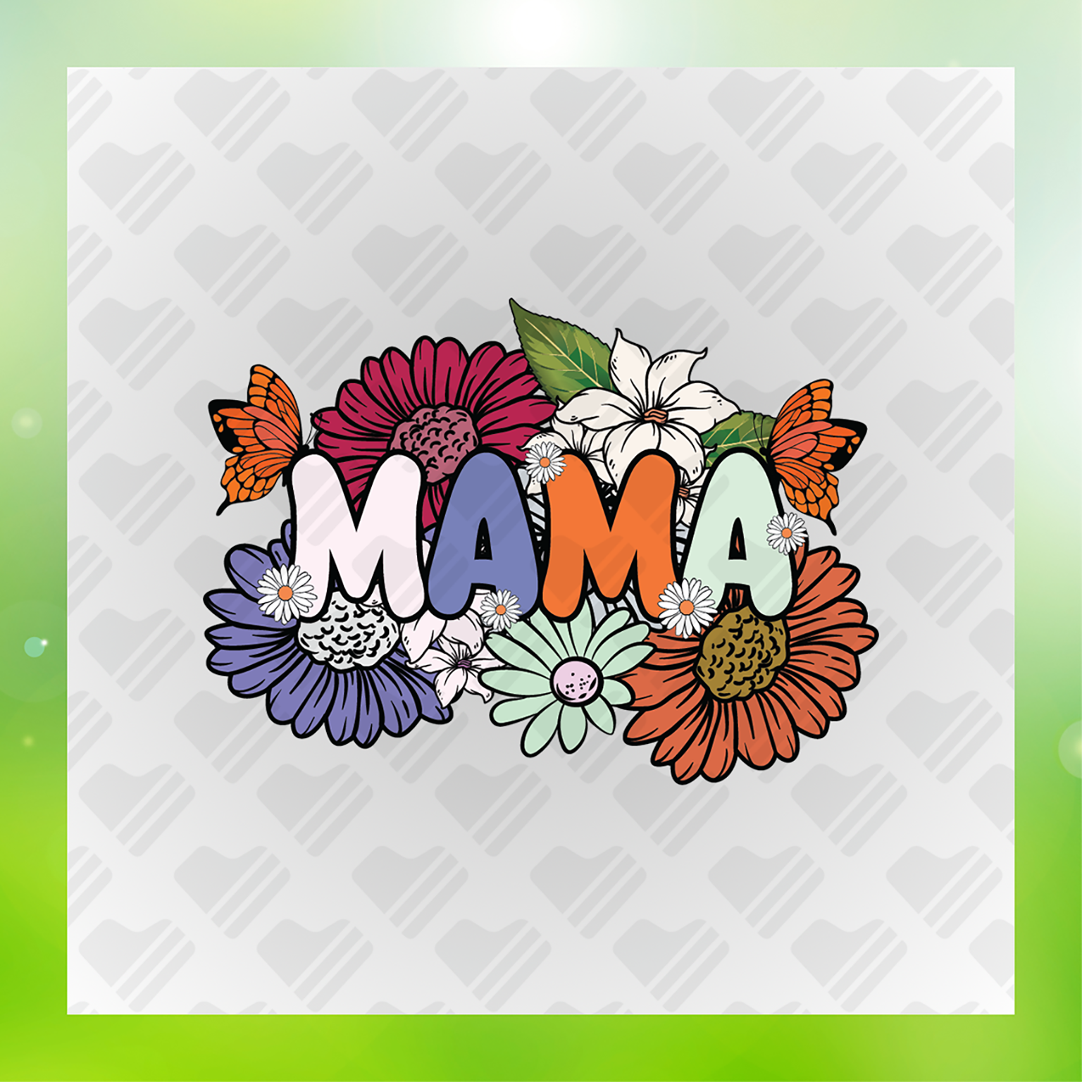 Mama Love Flowers Transfer