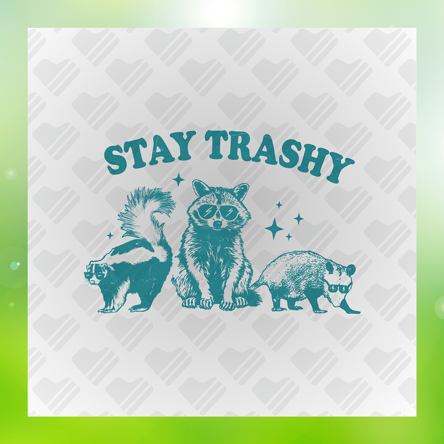 Trending Stay Trashy Transfer