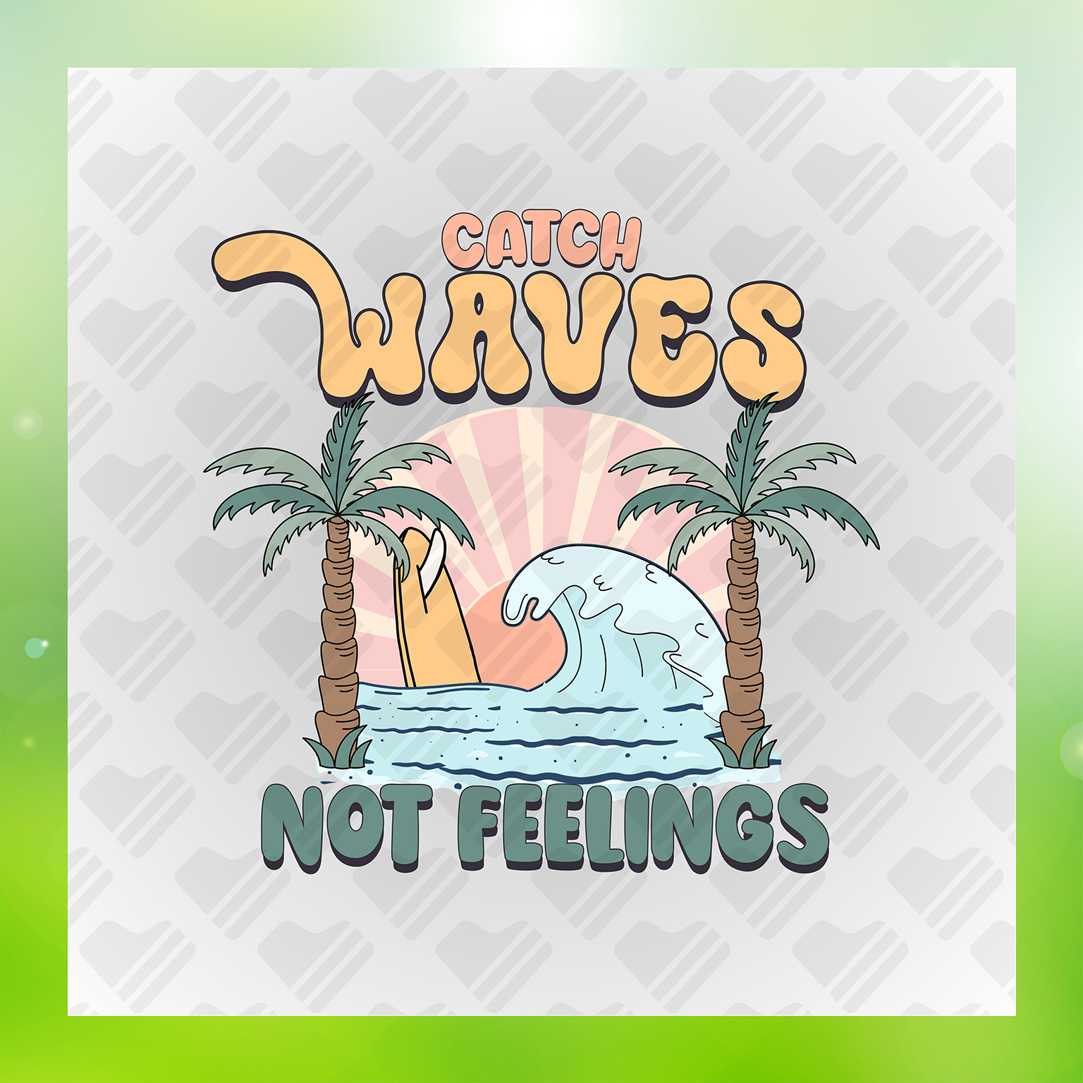 Catch Waves Not Feelings Vacation Time Transfer