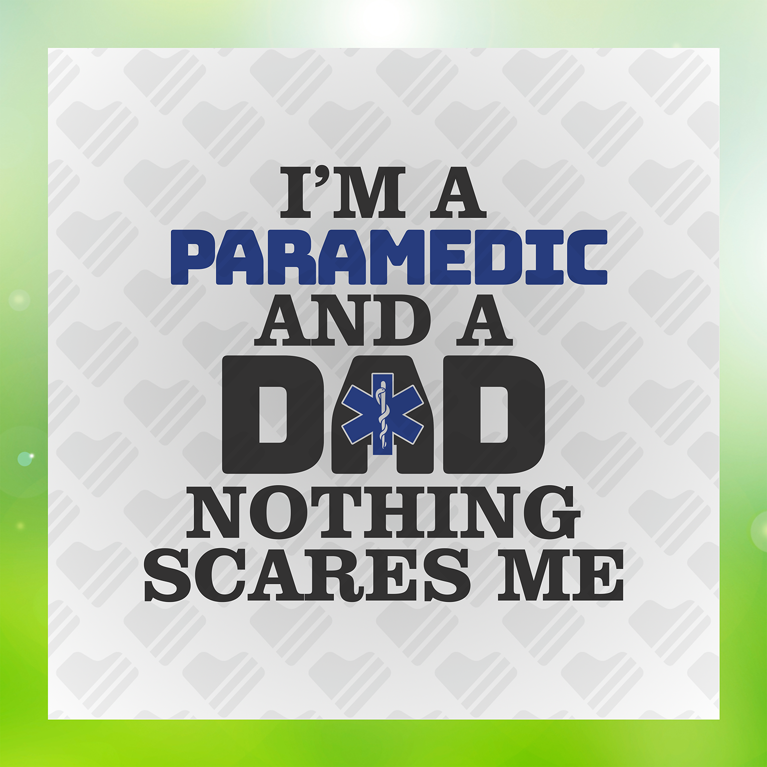 I'm Paramedic and A Mom Nothing Scares Me Transfer