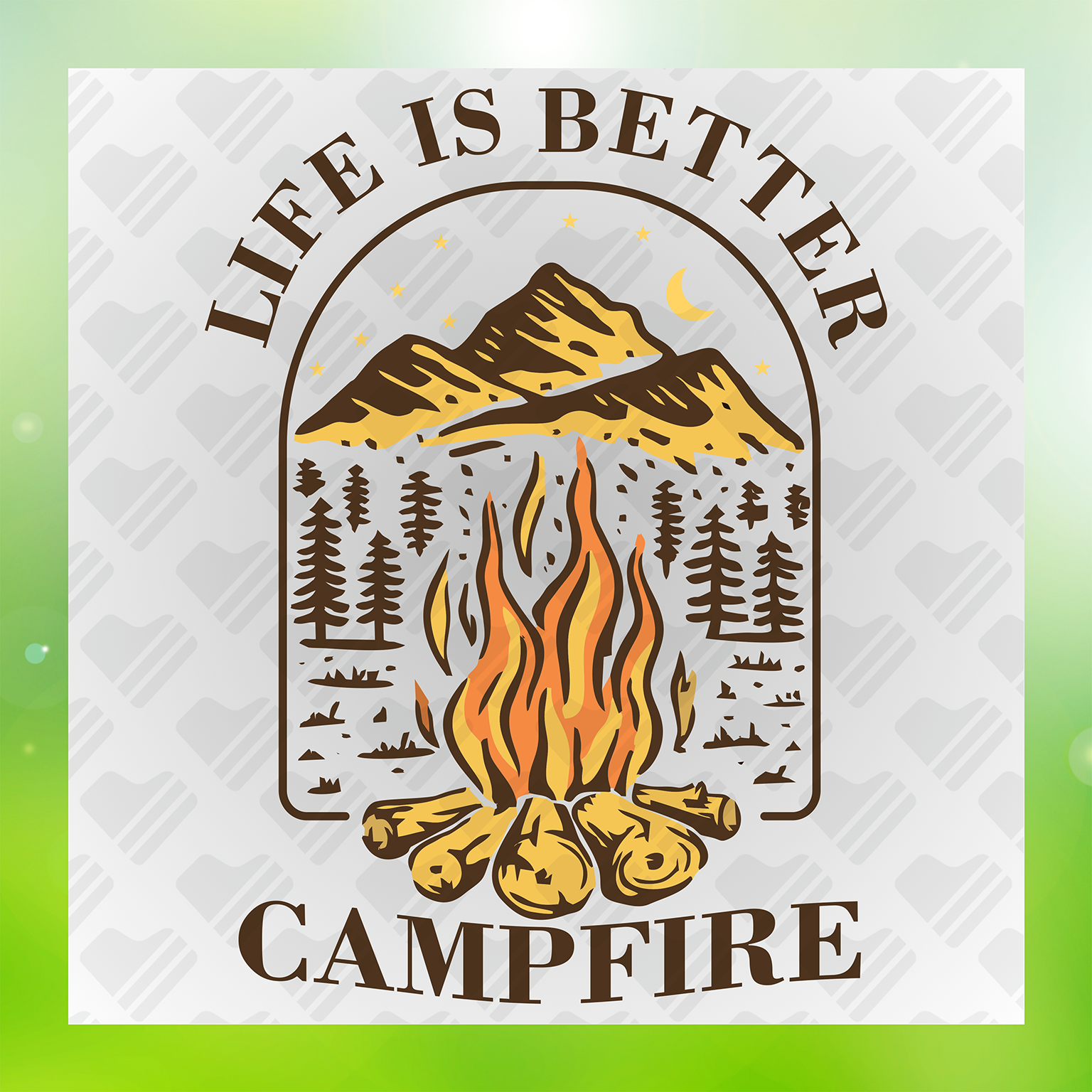 Life Is Better At The Campfire Transfer