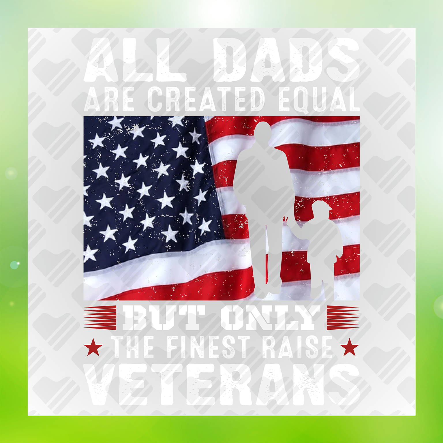 All Dads Are Created Equal Transfer
