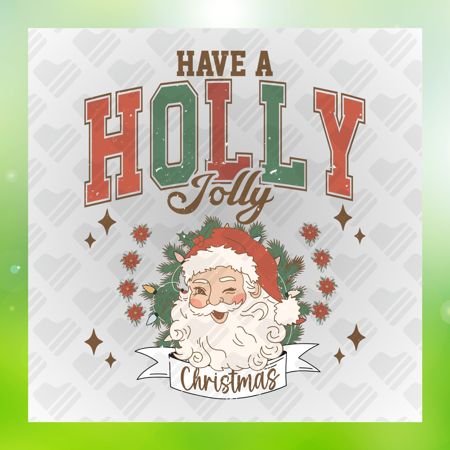Have A Holly Jolly Christmas 2 Transfer