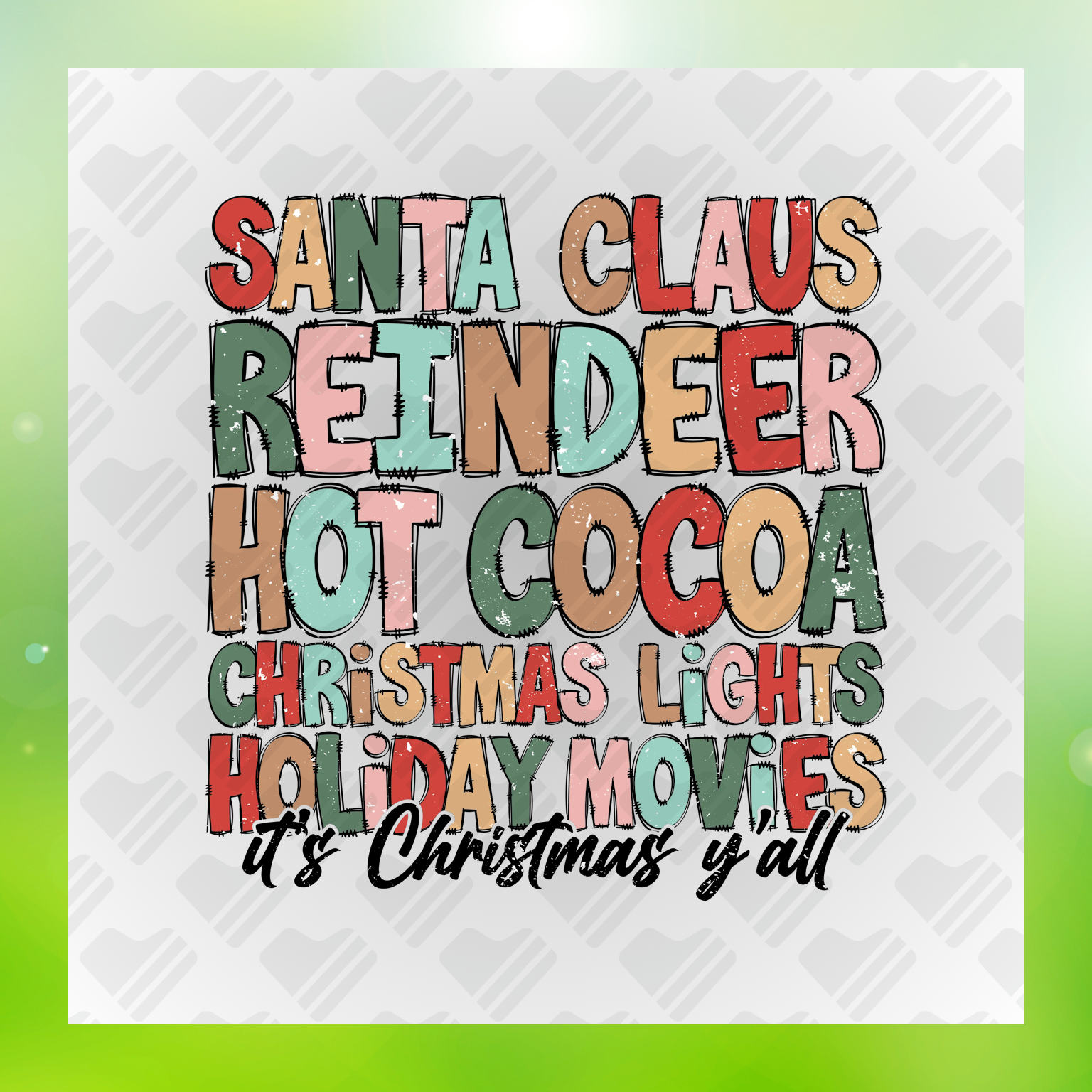 Santa Claus It's Christmas y'all Transfer