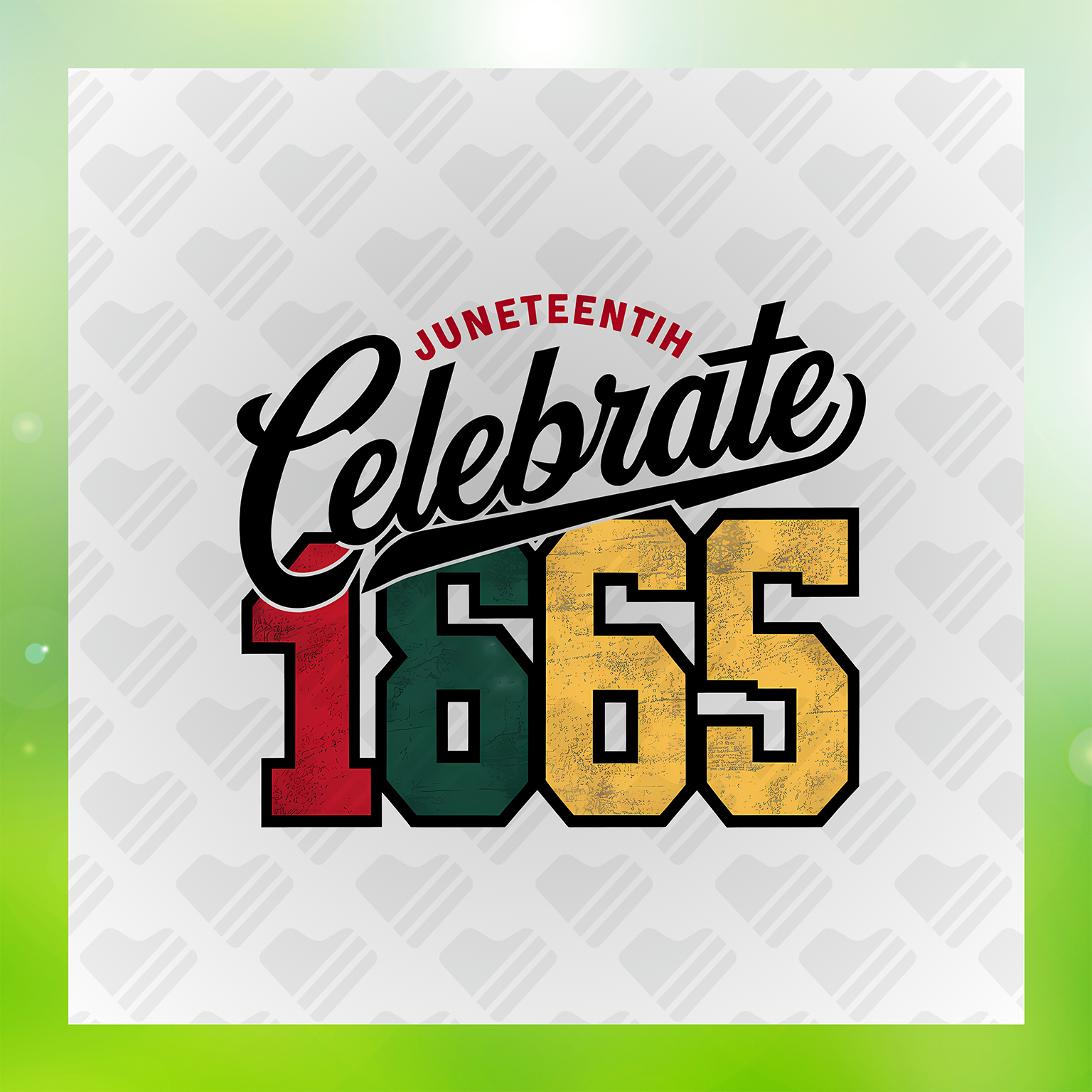 Juneteenth Celebrate 1865 Transfer