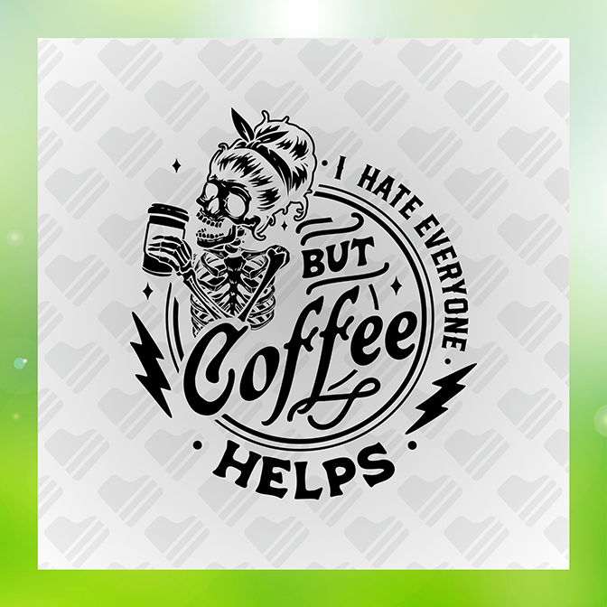 I Hate Everyone But Coffee Help Sticker