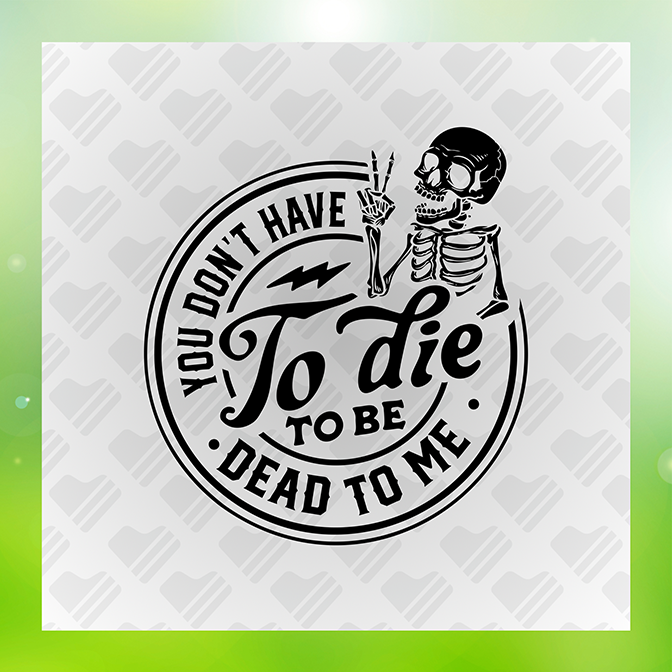 You Don't Have To Die Sticker