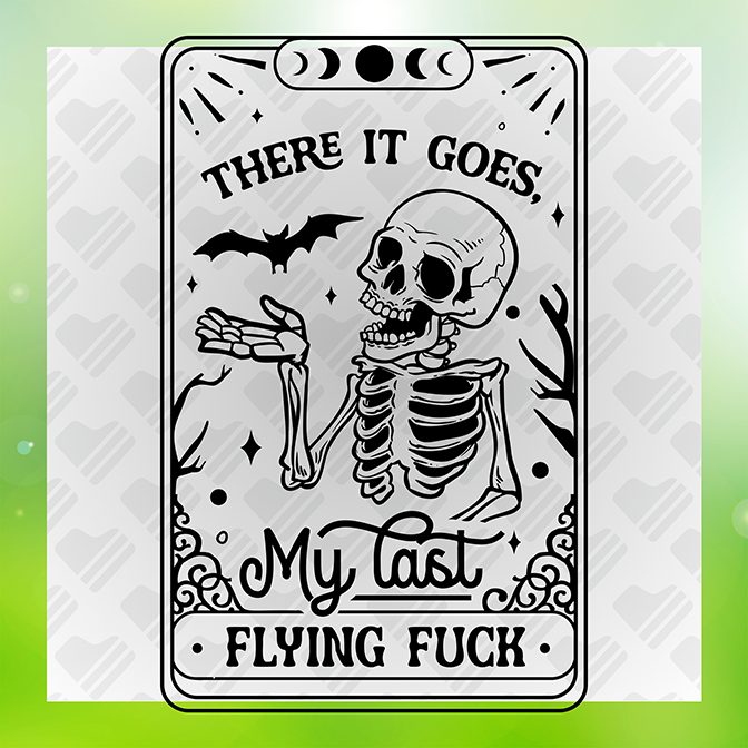 There It Goes MY Last Flying Fuck Sticker