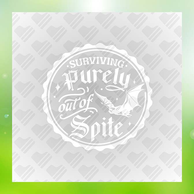 Surviving Purely Out of Spite v2 Sticker