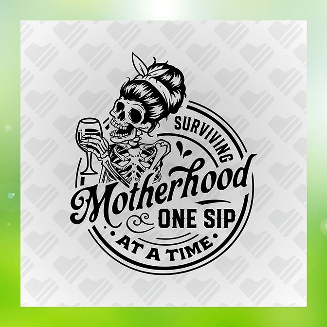 Surviving Motherhood One Sip Sticker