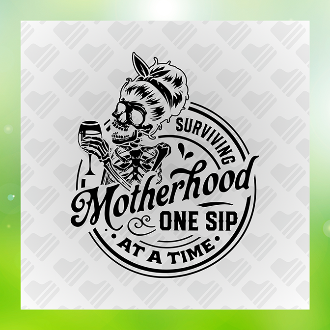 Surviving Motherhood One Sip Sticker