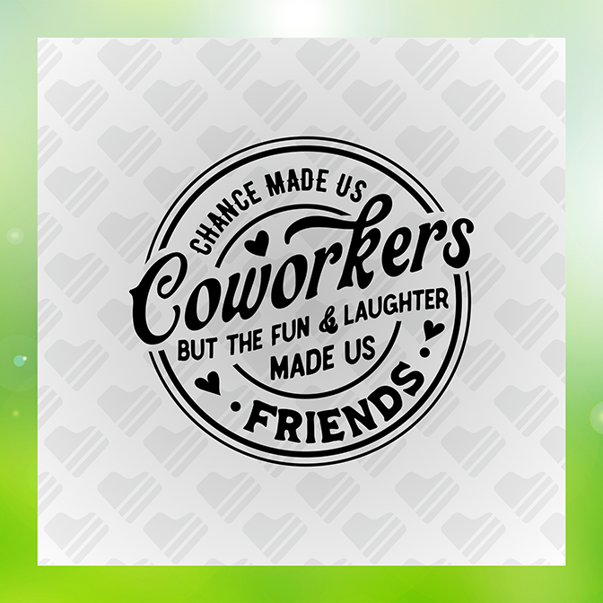 Change Made Us Coworker Sticker