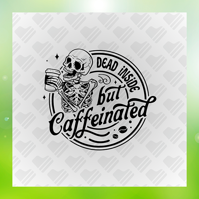 Dead Inside but Caffenaited Sticker