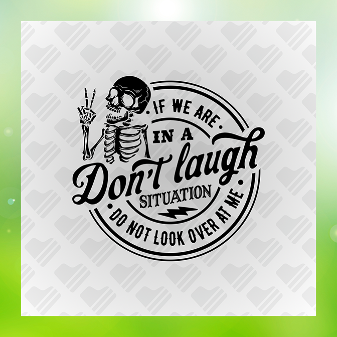 If We Are In A Don't laugh Situation v3 Sticker