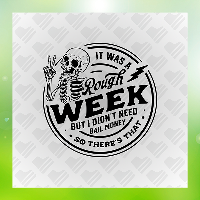 It Was A Rough Week v2 Sticker