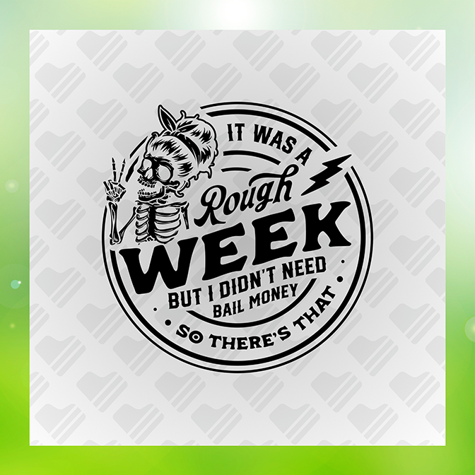 It Was A Rough Week v3 Sticker