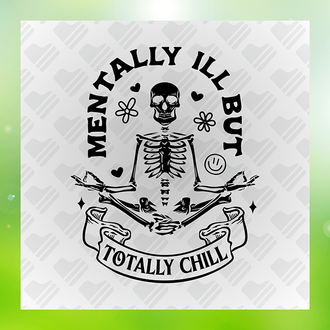 Mentally Ill But Totally Chill v4 Sticker