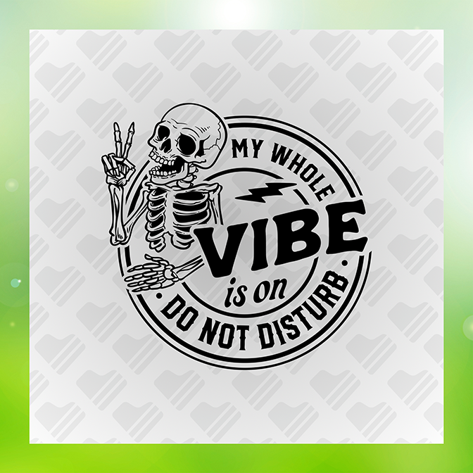 My Whole Vibe Is On Do Not Disturb Sticker