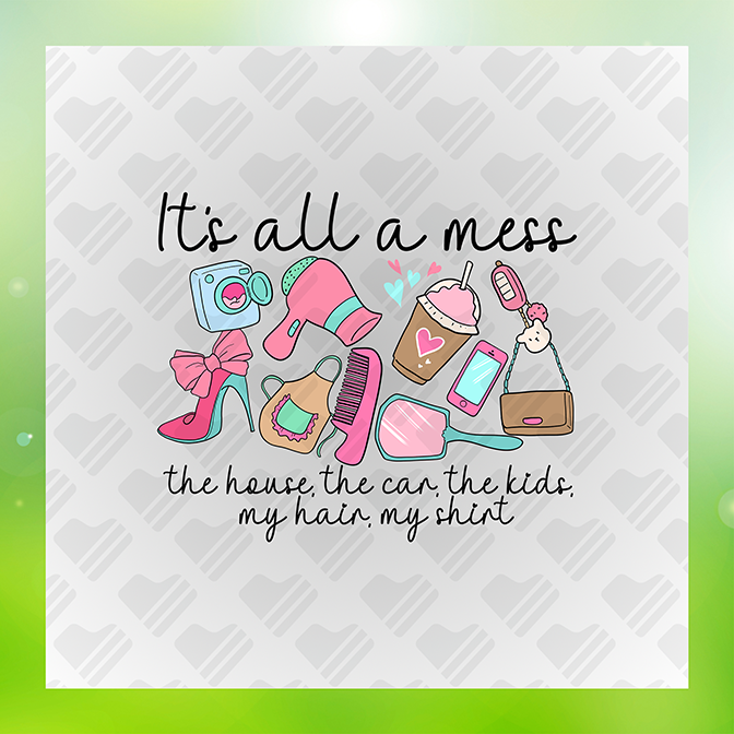 It's All A Mess Sticker