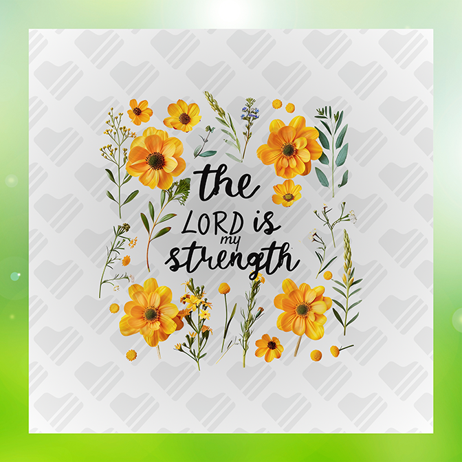 The Lord Is My Strength Floral Sticker