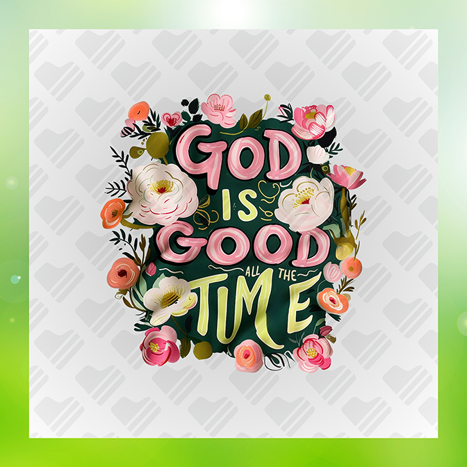 God Us Good Time Floral Christian Sticker
