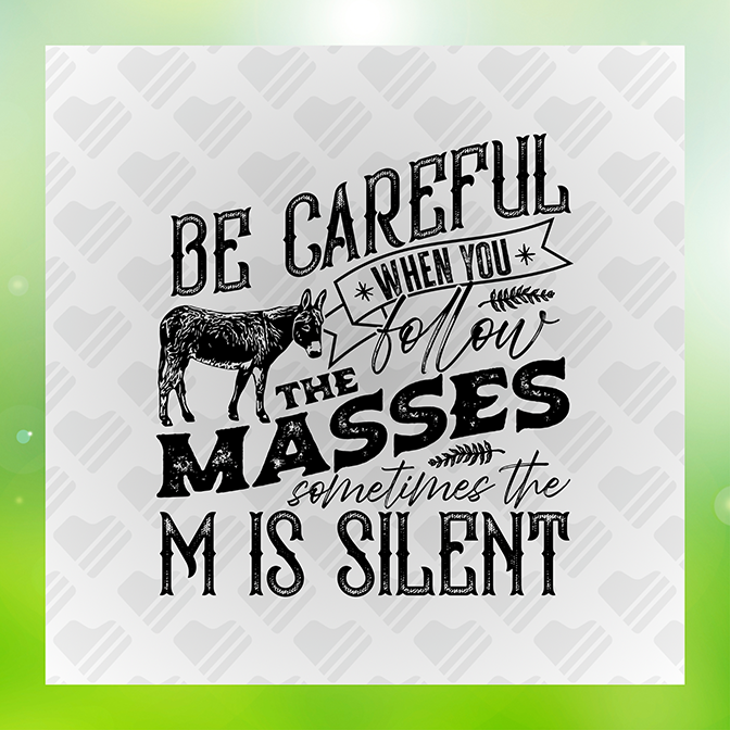 Follow The Masses Sticker