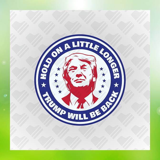 Hold On A Little Longer Trump Sticker