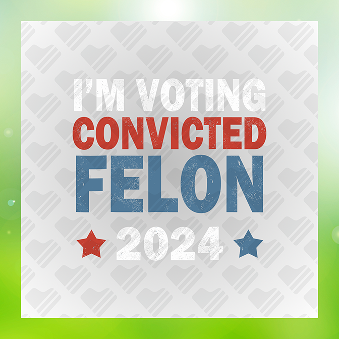 I'm Voting Convicted Felon Ver.2 Trump Sticker