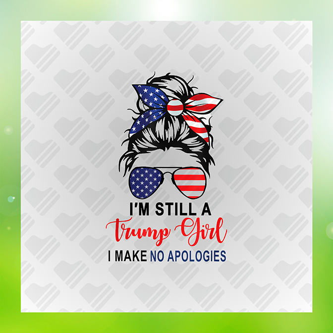 I'm Still A Trump Girl Ver Trump Sticker